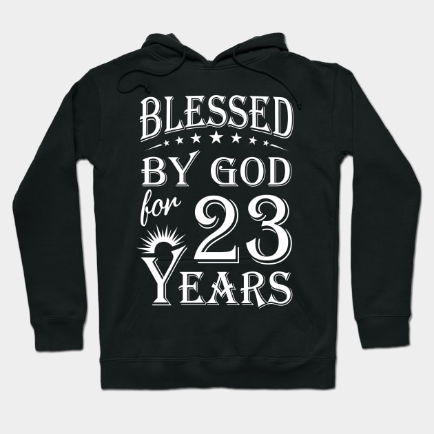 Blessed By God For 23 Years Christian Hoodie by Lemonade Fruit